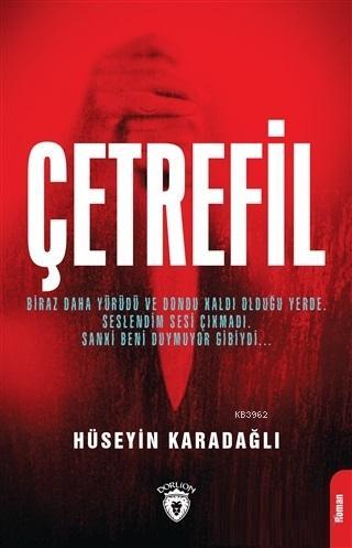 Çetrefil | Hüseyin Karadağlı | Dorlion Yayınevi