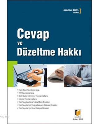 Cevap ve Düzeltme Hakkı | Abdullah Güzel | Adalet Yayınevi