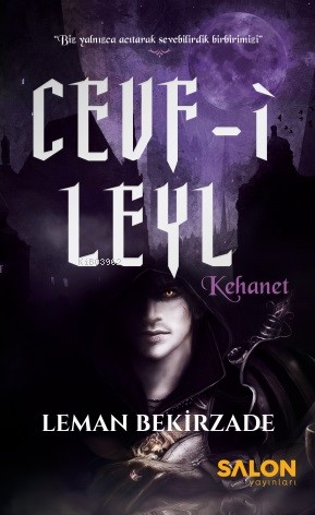 Cevf-i Leyl – Kehanet (2.Kitap) | Leman Bekirzade | Salon Yayınları