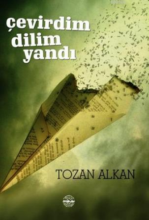 Çevirdim Dilim Yandı | Tozan Alkan | Mühür Kitaplığı