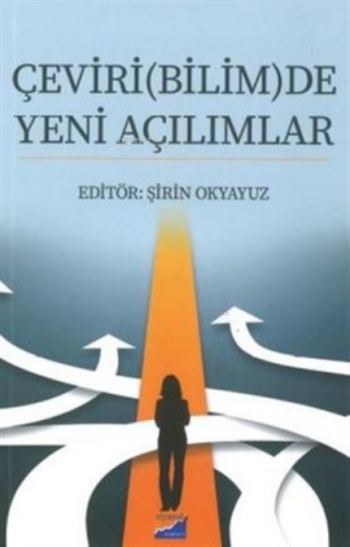 Çeviri(Bilim)De Yeni Açılımlar | Kolektif | Siyasal Kitabevi