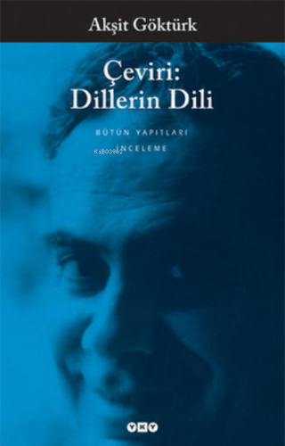 Çeviri: Dillerin Dili | Akşit Göktürk | Yapı Kredi Yayınları ( YKY )