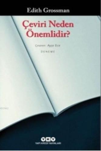 Çeviri Neden Önemlidir | Edith Grossman | Yapı Kredi Yayınları ( YKY )