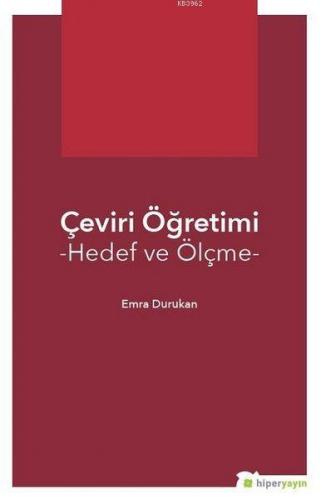 Çeviri Öğretimi Hedef ve Ölçme | Emre Durukan | Hiper Yayınları