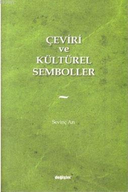 Çeviri ve Kültürel Semboller | Sevinç Arı | Değişim Yayınları