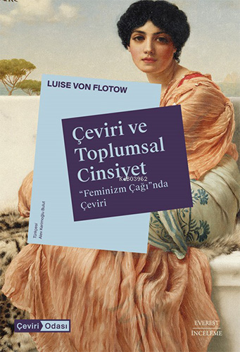 Çeviri ve Toplumsal Cinsiyet | Luise von Flotow | Everest Yayınları