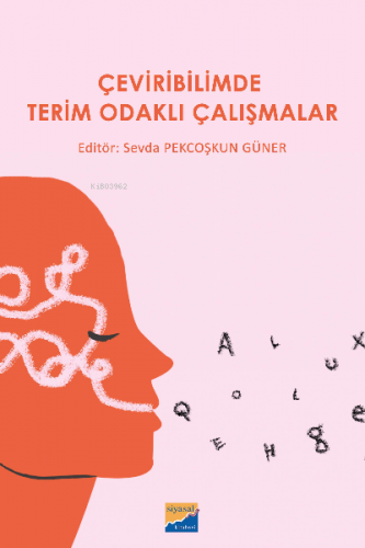 Çeviribilimde Terim Odaklı Çalışmalar | Kolektif | Siyasal Kitabevi