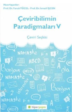 Çeviribilimin Paradigmaları V - Çeviri Seçkisi | Faruk Yücel | Hiper Y