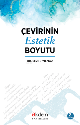 Çevirinin Estetik Boyutu | Sezer Yılmaz | Akdem Yayınları