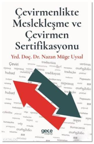 Çevirmenlikte Meslekleşme ve Çevirmen Sertifikasyonu | Nazan Müge Uysa