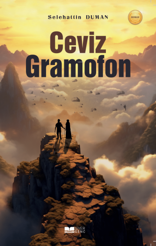 Ceviz Gramofon | Selehattin Duman | Siyer Yayınları