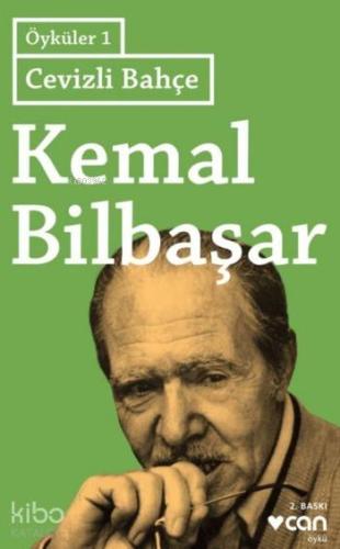 Cevizli Bahçe - Öyküler 1 | Kemal Bilbaşar | Can Yayınları