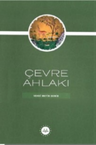 Çevre Ahlakı | Vehbi Metin Demir | Diyanet İşleri Başkanlığı