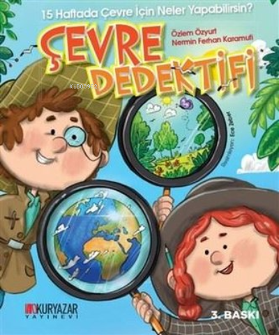 Çevre Dedektifi | Özlem Özyurt | Okuryazar Yayınevi