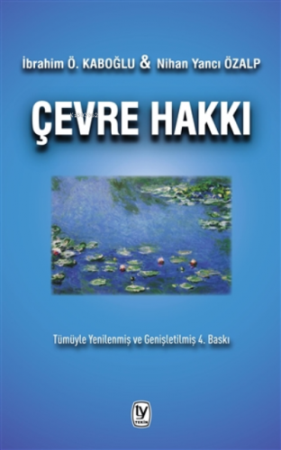 Çevre Hakkı | İbrahim Ö. Kaboğlu | Tekin Yayınevi