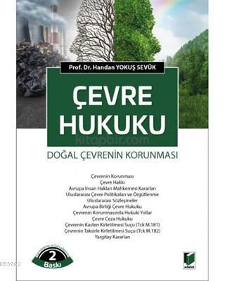 Çevre Hukuku Doğal Çevrenin Korunması | Handan Yokuş Sevük | Adalet Ya