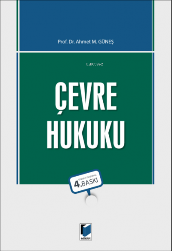 Çevre Hukuku | Ahmet M. Güneş | Adalet Yayınevi