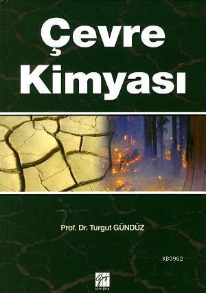 Çevre Kimyası | Turgut Gündüz | Gazi Kitabevi