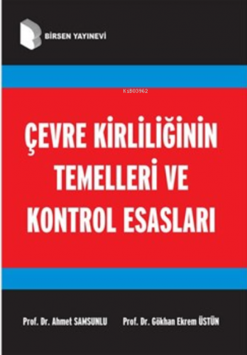 Çevre Kirliliğinin Temelleri ve Kontrol Esasları | Ahmet Samsunlu | Bi