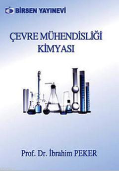 Çevre Mühendisliği Kimyası | İbrahim Peker | Birsen Yayınevi