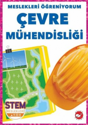 Çevre Mühendisliği - Meslekleri Öğreniyorum - STEM Meslekleri | R.J. B