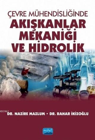 Çevre Mühendisliğinde Akışkanlar Mekaniği ve Hidrolik | Bahar İkizoğlu