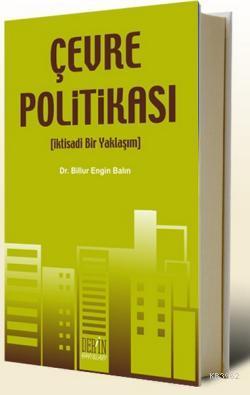 Çevre Politikası | Billur Engin Balın | Derin Yayınları