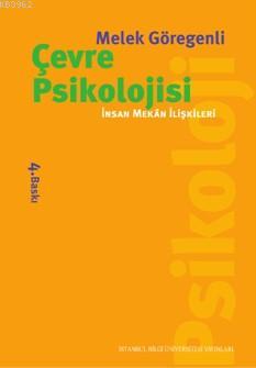 Çevre Psikolojisi İnsan Mekân İlişkileri | Melek Göregenli | İstanbul 