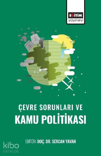 Çevre Sorunları ve Kamu Politikası | Kolektif | Eğitim Yayınevi