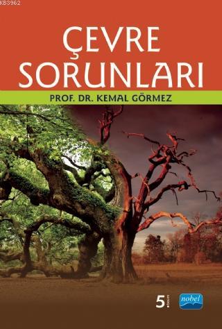 Çevre Sorunları | Kemal Görmez | Nobel Akademik Yayıncılık