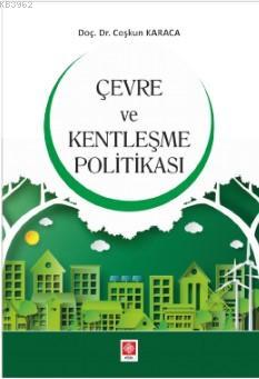 Çevre ve Kentleşme Politikası | | Ekin Kitabevi Yayınları