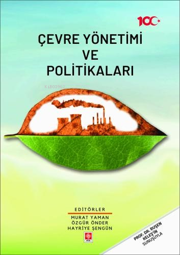 Çevre Yönetimi ve Politikaları | Murat Yaman | Ekin Yayınevi - Ankara