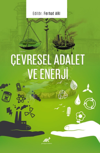 Çevresel Adalet ve Enerji | Kolektif | Paradigma Akademi Yayınları