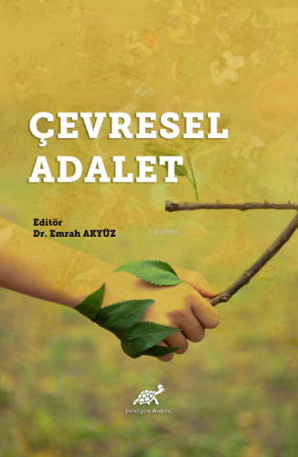 Çevresel Adalet | Emrah Akyüz | Paradigma Akademi Yayınları