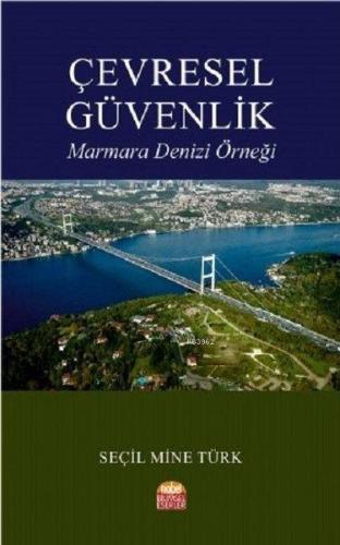 Çevresel Güvenlik Marmara Denizi Örneği | Seçil Mine Türk | Nobel Bili