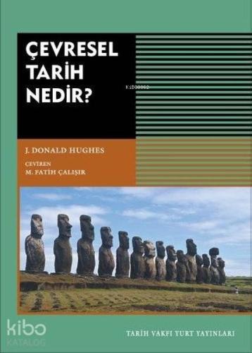 Çevresel Tarih Nedir? | J. Donald Hughes | Tarih Vakfı Yurt Yayınları