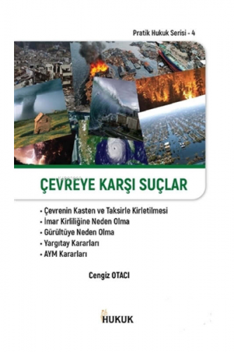 Çevreye Karşı Suçlar | Cengiz Otacı | Hukuk Yayınları