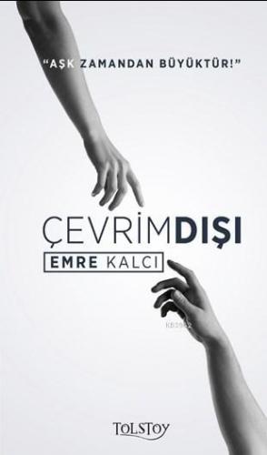 Çevrimdışı | Emre Kalcı | Tolstoy Yayınları