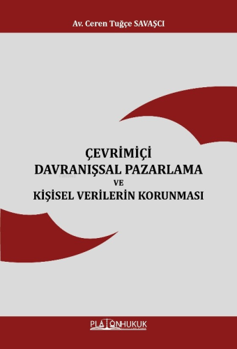 Çevrimiçi Davranışsal Pazarlama Ve Kişisel Verilerin Korunması | Ceren