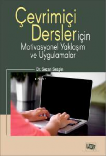 Çevrimiçi Dersler İçin Motivasyonel Yaklaşım ve Uygulamalar | Sezan Se