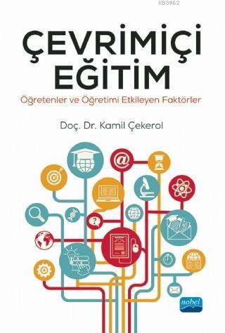 Çevrimiçi Eğitim; Öğretenler ve Öğretimi Etkileyen Faktörler | Kamik Ç