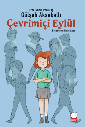 Çevrimiçi Eylül | Gülşah Aksakallı | Kırmızıkedi Çocuk