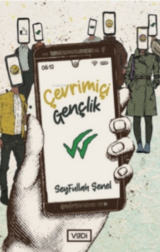 Çevrimiçi Gençlik | Seyfullah Şenel | Vadi Yayınları