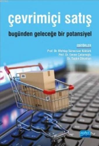 Çevrimiçi Satış; Bugünden Geleceğe Bir Potansiyel | Mehtap Sümersan Kö