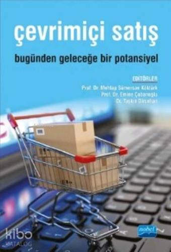 Çevrimiçi Satış; Bugünden Geleceğe Bir Potansiyel | Mehtap Sümersan Kö