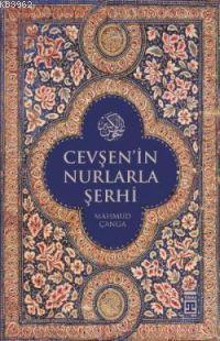 Cevşen'in Nurlarla Şerhi | Mahmut Çanga | Timaş Yayınları