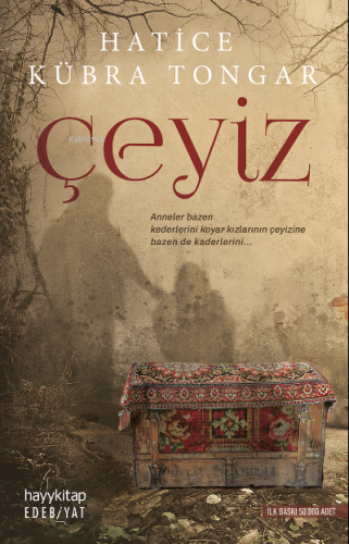 Çeyiz | Hatice Kübra Tongar | Hayy Kitap