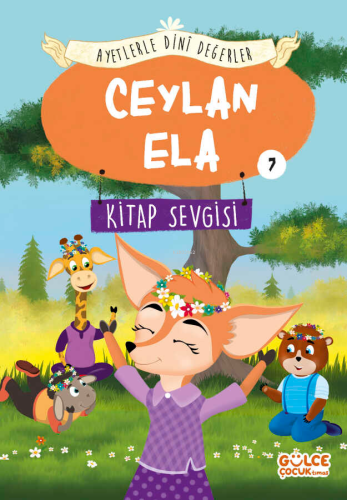 Ceylan Ela - Ayetlerle Dini Değerler 7;Kitap Sevgisi | Asiye Aslı Asla