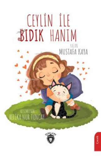 Ceylin İle Bıdık Hanım | Mustafa Kaya | Dorlion Yayınevi