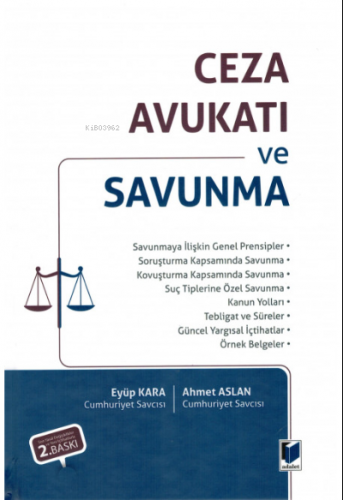 Ceza Avukatı ve Savunma | Ahmet Aslan | Adalet Yayınevi